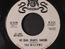WILLOWS: My Dear, Dearest, Darling / You 45 (dj, light lbl wear) Vocal Groups