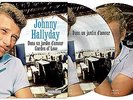 Johnny Hallyday Dans Un Jardin D'amour / Garden Of Love - 45 Tours Picture Disc