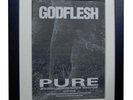 GODFLESH+Pure+POSTER+AD+RARE ORIGINAL 1992+QUALITY FRAMED+EXPRESS GLOBAL SHIP