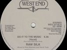 Raw Silk - Do It To The Music - 12