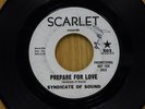 Syndicate of Sound 45 PREPARE FOR LOVE bw TELL THE WORLD  Scarlet VG- Fla Garage