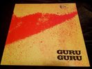 GURU GURU - UFO ORIGINAL 1970 OHR OMM 56 005 KRAUTROCK, MINT VINYL