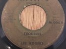 LEE ROGERS northern soul r&b 45 Troubles / Walk On By   MAH'S