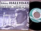 Johnny Hallyday : Sam’di Soir - French Philips 7” 45 - From “Les Parisiennes”