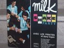 milk shake party avec les pirates et dany logan (original LP bel air 311025)