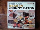Sealed JOHN EATON: Far Out, Near In Jazz Lp Plastic Sleeve NOS Mono 1957 CL 996
