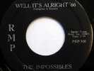 The IMPOSSIBLES 45 Well It's Alright '66/Everywhere I Go RMP doo wop VG++ Ws744