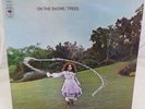 Trees On The Shore  1st Press 1971 CBS 64168 Nr Mint Vinyl LP Folk A1
