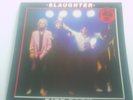 SLAUGHTER AND THE DOGS Bite Back vinyl LP A1/B1 1st pressing DJF 20566 ORIGINAL