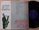 Sexteto De Jazz Moderno - Bossa Jazz - Original Lp Brazil - RCA Mono - Menescal