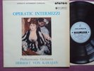 SAX 2294, b/s, UK orig. OPERA INTERMEZZI - KARAJAN, Philharmonic Orchestra, NM