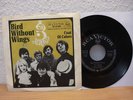 3's A CROWD - BIRD WITHOUT WINGS / COAT OF COLORS mint RARE SINGLE