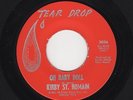 '60s Txs Teen Rocker KIRBY ST. ROMAIN Oh Baby Doll/Summertime Fun TEAR DROP HEAR