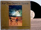 FOR THE DEAD IN SPACE 1997 lp Pearls Before Swine TOM RAPP Ptolemaic Terrascope