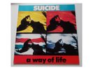Suicide ?-  A Way Of Life - LP
