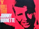 Rock 'N' Roll Trio by Johnny Burnette, Ace of Hearts Records Mono AH 120, 1966