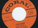 PA R&R - Jimmy Cavello CORAL 61868 Yo-Yo Baby / Teenage lover  ?