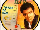 ELVIS PRESLEY through the years vol 6: as long as i have you (picture disc) LP
