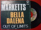 THE MARKETTS out of limits / bella dalena BELGIUM 45 WB 1975 GARAGE SURF INST