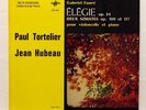 TORTELIER, HUBEAU - FAURE cello & piano sonatas nos.1 & 2 ERATO stereo LP NM