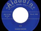 HEAR Charles Brown Gee/Without Your Love Aladdin 3138 7