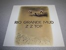 ZZ TOP   RIO GRANDE MUD LP   MINT   180 GRAM   VINYL