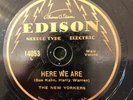 Edison 14053 New Yorkers HERE WE ARE thin Edison 1929  78 rpm EE+