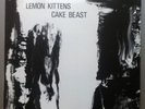 LEMON KITTENS - Cake Beast (DANIELLE DAX KARL BLAKE)
