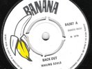 ? rare BANANA BA307 1970 - WAILING SOULS - Back Out / Pack Your Things -Studio1