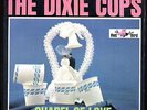 VINYL LP Dixie Cups - Chapel Of Love stereo Red Bird RBS 20-100 1964 1A/1A NM