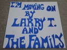 LARRY T & THE FAMILY / I’M MOVING ON / RARE US SOUL FUNK LP