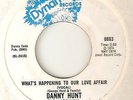 DANNY WHITE Whats Happening To Our Love Affair DYNAMITE  NORTHERN SOUL 45