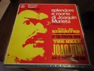 LP 33 SPLENDORE E MORTE DI JOAQUIN MURIETA - Pablo Neruda  PICCOLO TEATRO MILANO