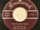 RARE Joe Therrien You’re Long Gone Wheels 1957 Brunswick Rockabilly 7” 45 CLEAN