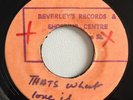 GAYLADS - THAT'S WHAT LOVE WILL DO - BEVERLEY'S ( RARE 69 SKINHEAD 7 )