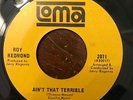 Northern Soul 45 Roy Redmond-Ain't That Terrible HEAR IT
