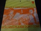 Dusty & Tom Springfield Morning Please Don't Come 7