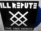 ILL REPUTE The 1982 Demos LP SKATE PUNK Nardcore BLUE VINYL Download Code RKL XX