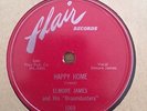 Elmore James and his Broomdusters: Happy Home/ No love in my Heart  78RPM E+ / E