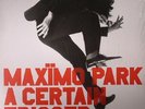 MAXIMO PARK - A Certain Trigger: 10th Anniversary Edition - Vinyl (LP)