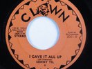 Crossover Soul 45 SONNY TIL I Gave It All Up CLOWN HEAR
