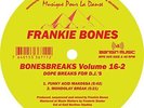 FRANKIE BONES-BONESBREAKS VOL.16-2  VINYL LP NEW