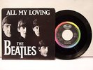 45 RPM THE BEATLES  All My Loving / This Boy w/Picture Sleeve Canadian Press NM