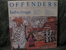 Endless Struggle/We Must Rebel/I Hate Myself/Bad Times by The Offenders...