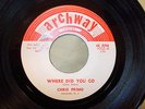Chris Primo 45 Archway 1002 E Condition Where Did You Go/Little Boy Blue