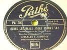 78 trs-rpm-Charles et Johnny-TRENET/HESS- PATHE PA 30