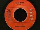 BOBBY BLAND - I'M SO TIRED/IF YOU COULD READ MY MIND - DUKE - NORTHERN SOUL FUNK