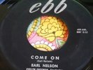 Boss 1959 Northern Soul Popcorn Rocker 45 Earl Nelson Come On / No Time EBB HEAR