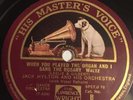 Jack Hylton-When You Played The Organ And I Sang The Rosary/When Day Is Done HMV