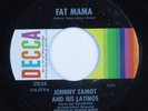 Latin Soul Boogaloo 45 JOHNNY ZAMOT Fat Mama/I Want To Go DECCA promo HEAR